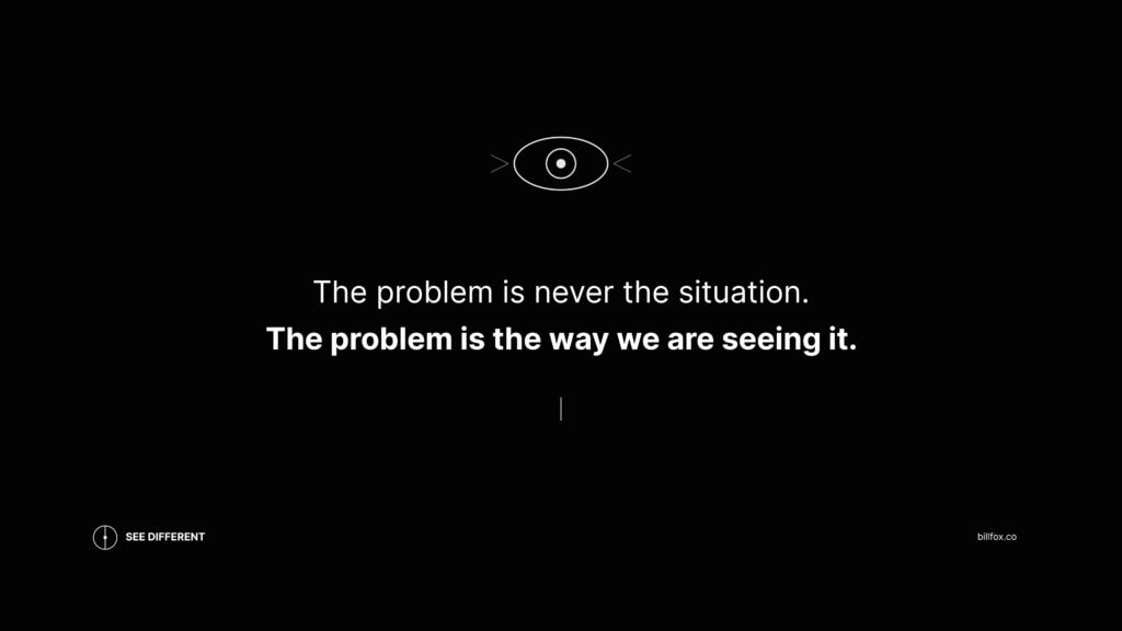 Problem is way seeing