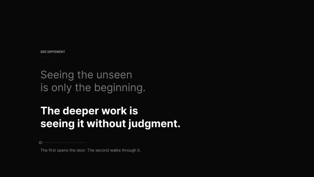 Seeing without judgment